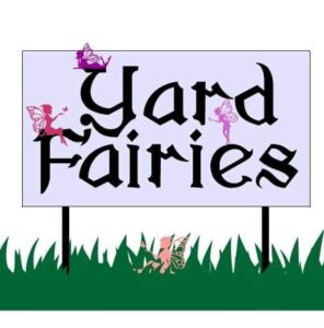 Yard Fairies